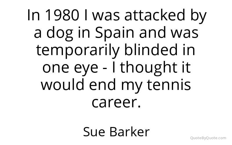 Preview image for this quote by Sue Barker