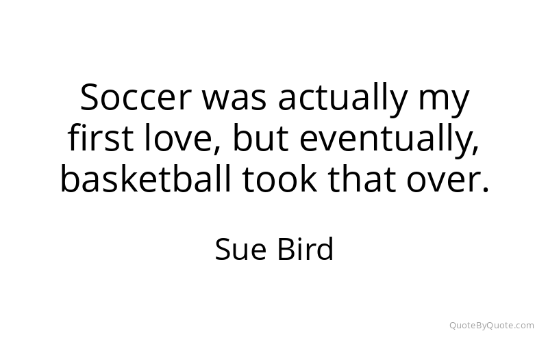 Preview image for this quote by Sue Bird