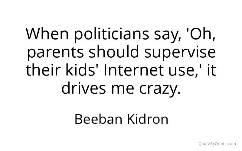 Preview image for this quote by Beeban Kidron