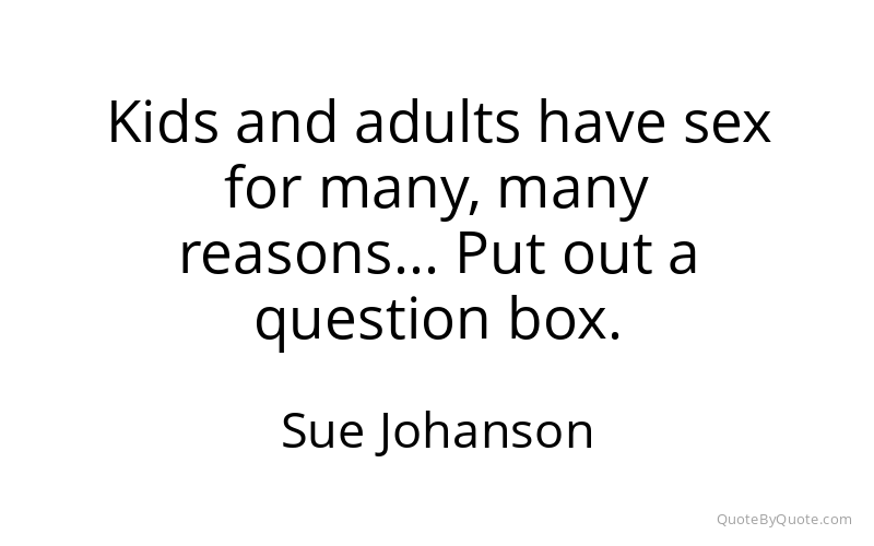 Preview image for this quote by Sue Johanson