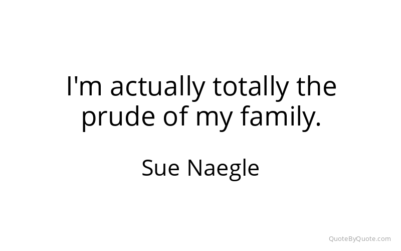 Preview image for this quote by Sue Naegle