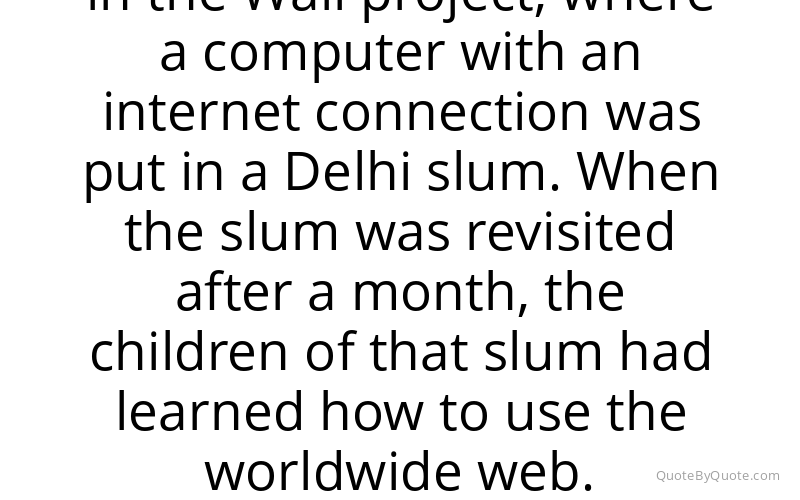 Preview image for this quote by Sugata Mitra