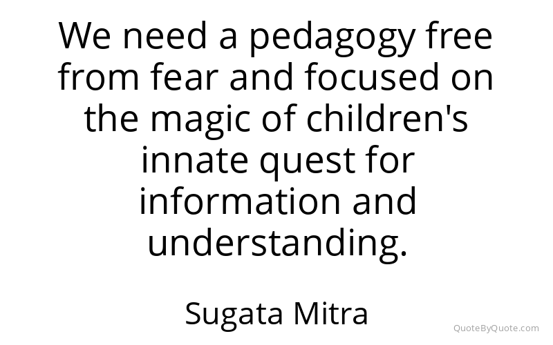 Preview image for this quote by Sugata Mitra