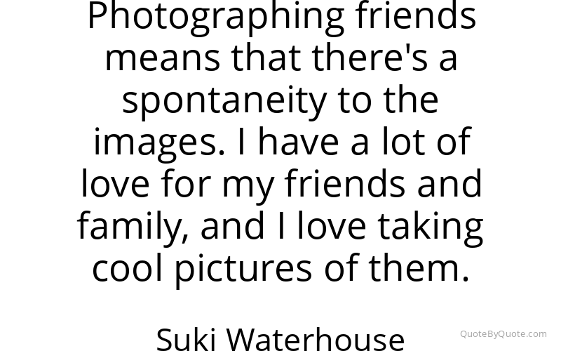 Preview image for this quote by Suki Waterhouse