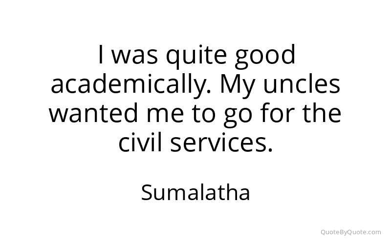 Preview image for this quote by Sumalatha
