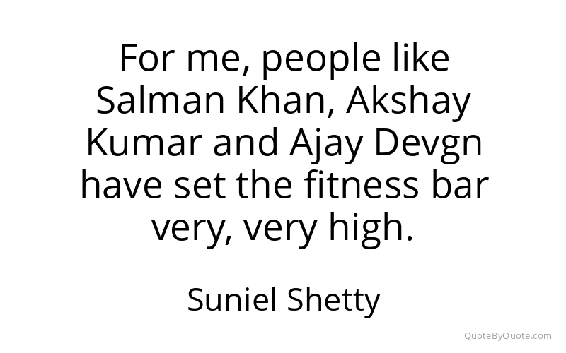 Preview image for this quote by Suniel Shetty