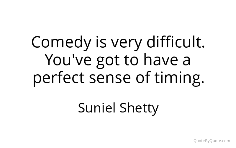 Preview image for this quote by Suniel Shetty