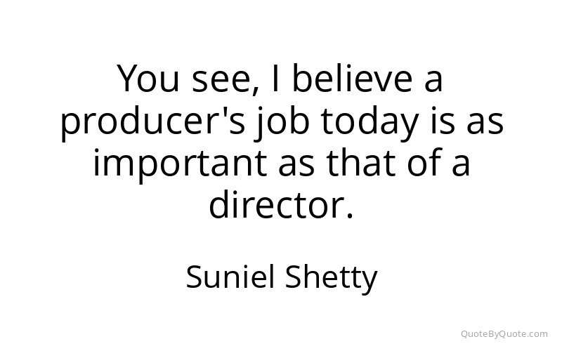 Preview image for this quote by Suniel Shetty