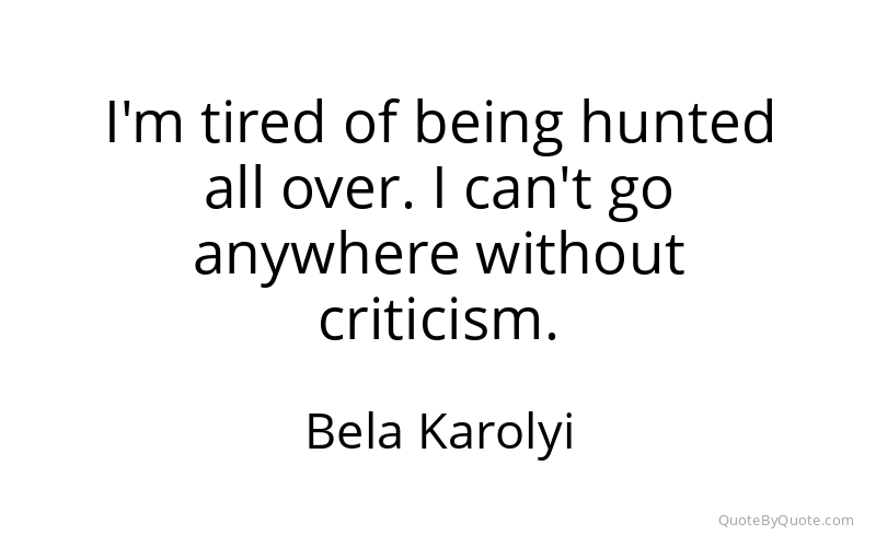 Preview image for this quote by Bela Karolyi