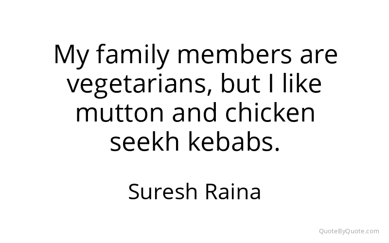 Preview image for this quote by Suresh Raina