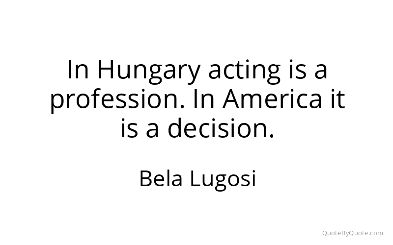 Preview image for this quote by Bela Lugosi