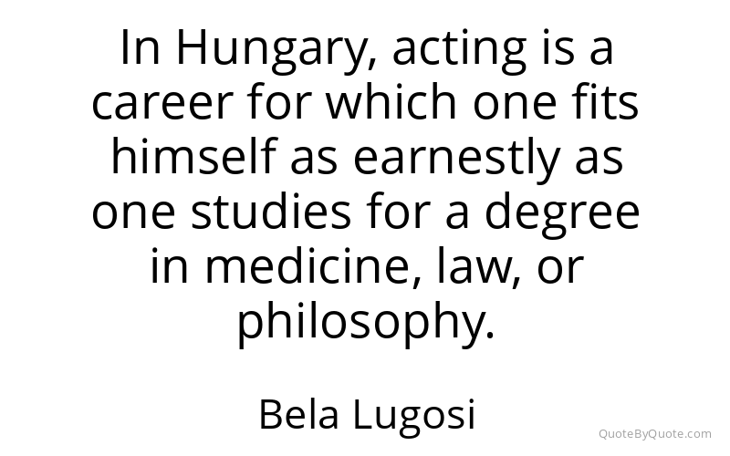 Preview image for this quote by Bela Lugosi