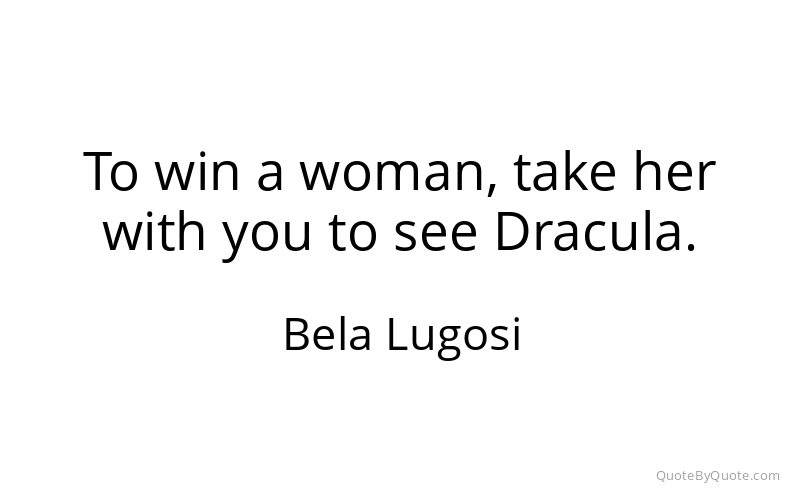 Preview image for this quote by Bela Lugosi