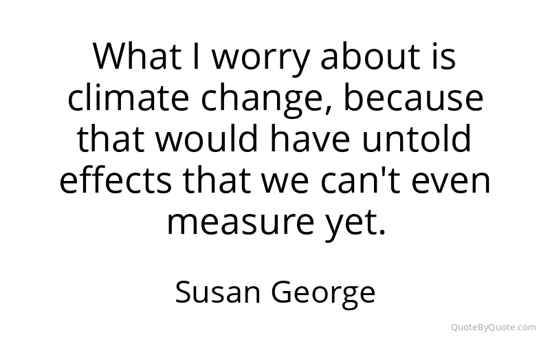 Preview image for this quote by Susan George
