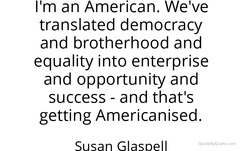 Preview image for this quote by Susan Glaspell
