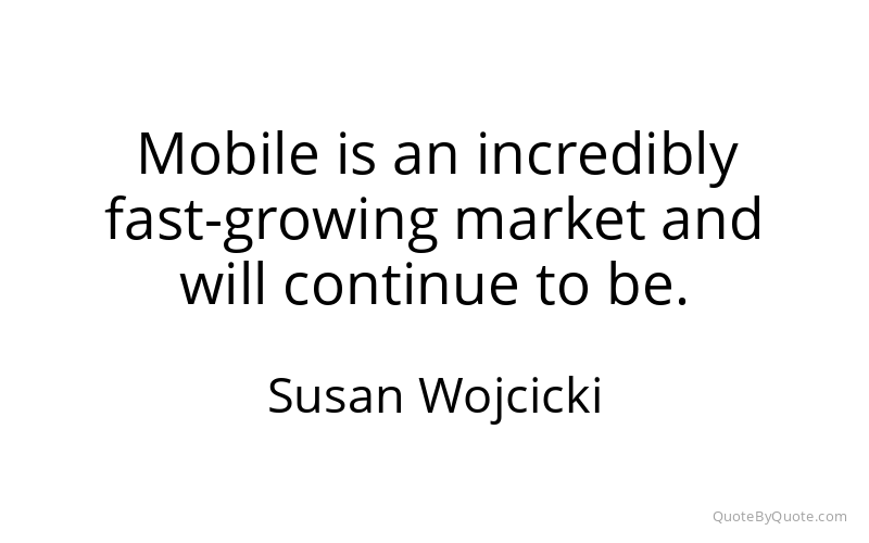 Preview image for this quote by Susan Wojcicki