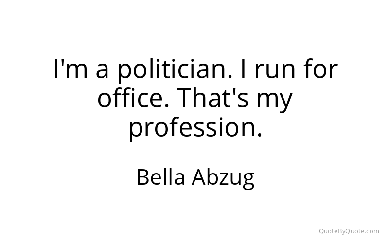Preview image for this quote by Bella Abzug