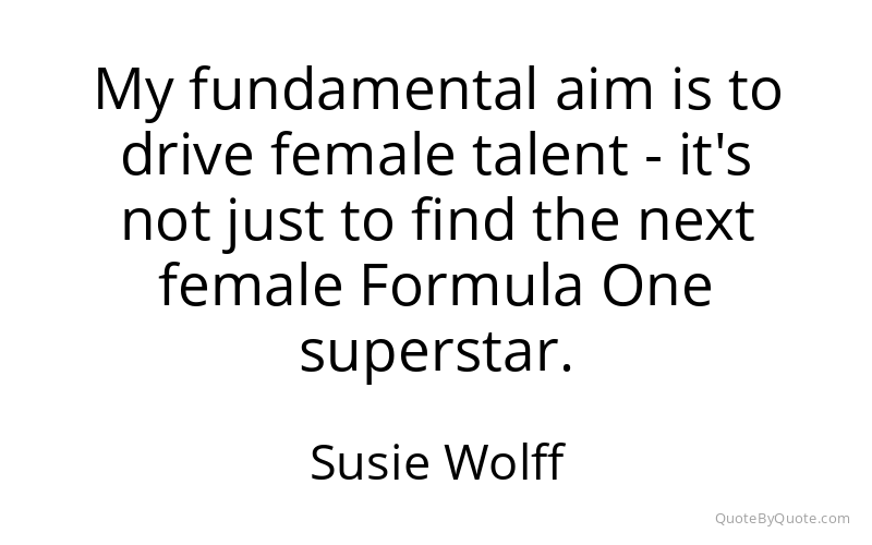 Preview image for this quote by Susie Wolff