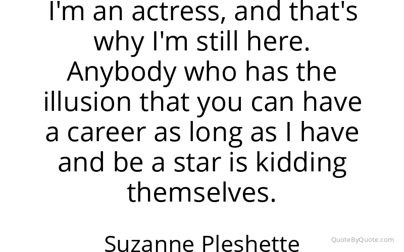 Preview image for this quote by Suzanne Pleshette