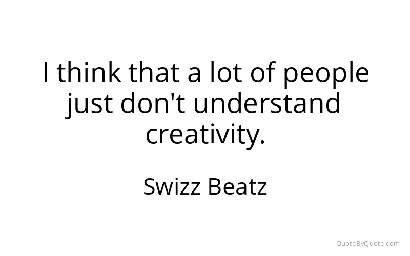 Preview image for this quote by Swizz Beatz