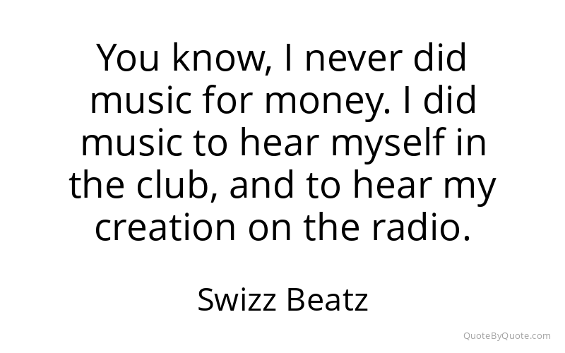 Preview image for this quote by Swizz Beatz