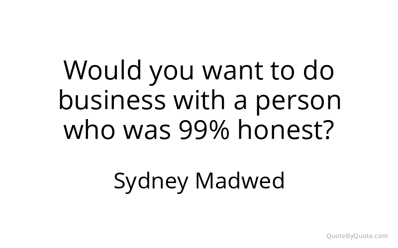 Preview image for this quote by Sydney Madwed
