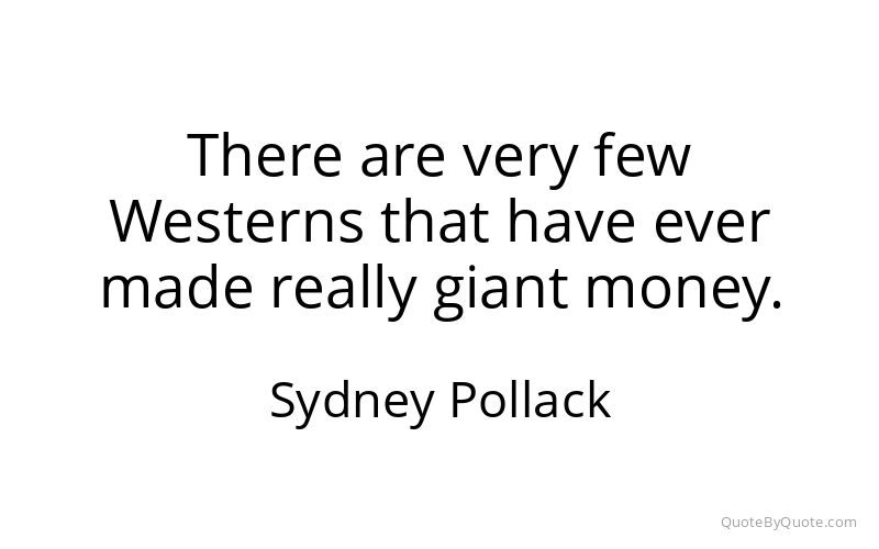 Preview image for this quote by Sydney Pollack