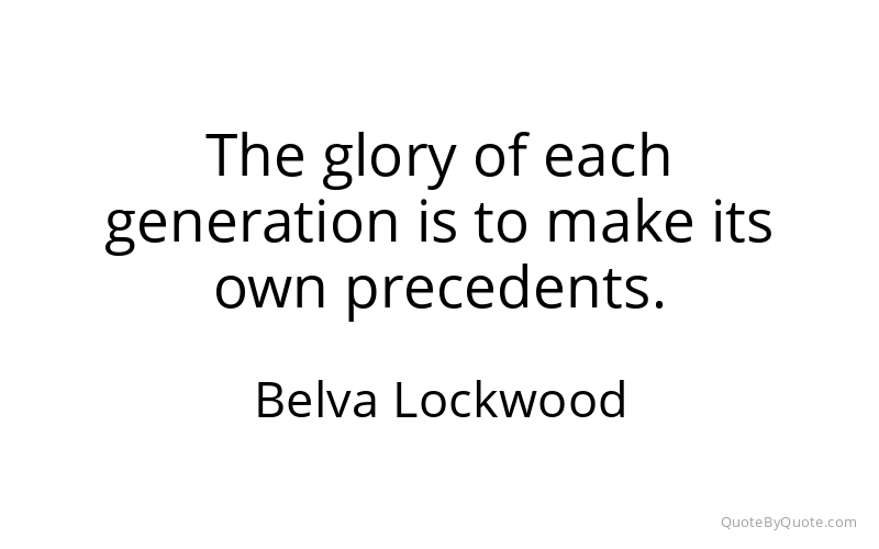 Preview image for this quote by Belva Lockwood