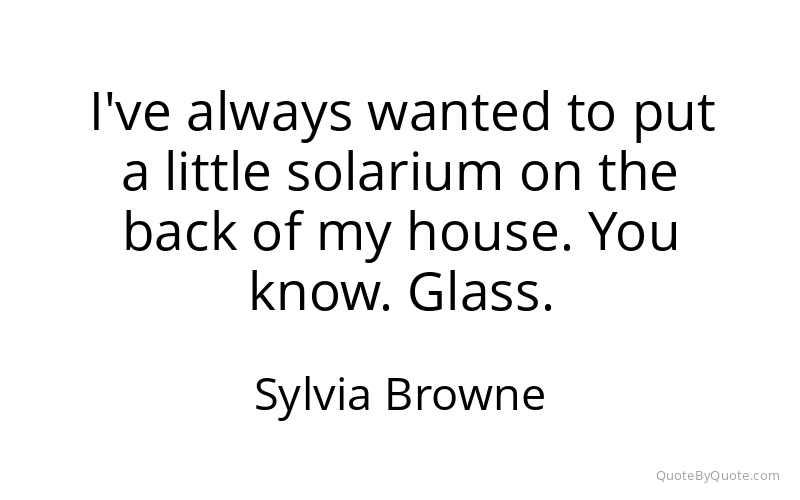 Preview image for this quote by Sylvia Browne