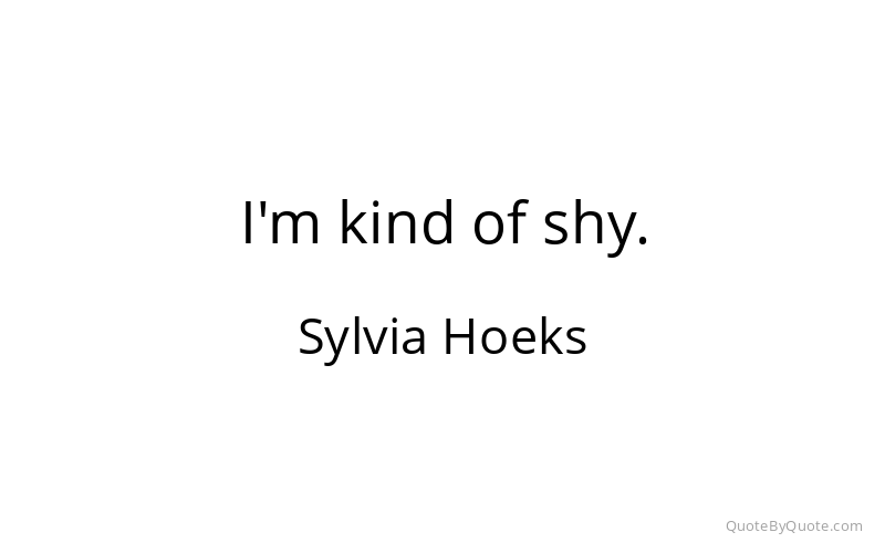 Preview image for this quote by Sylvia Hoeks