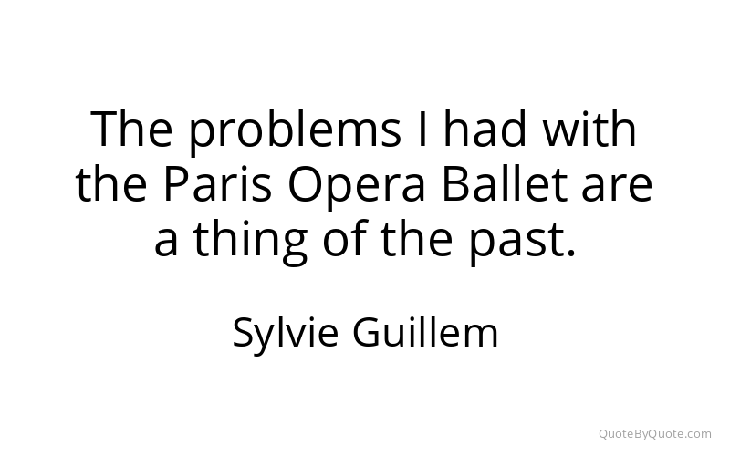 Preview image for this quote by Sylvie Guillem