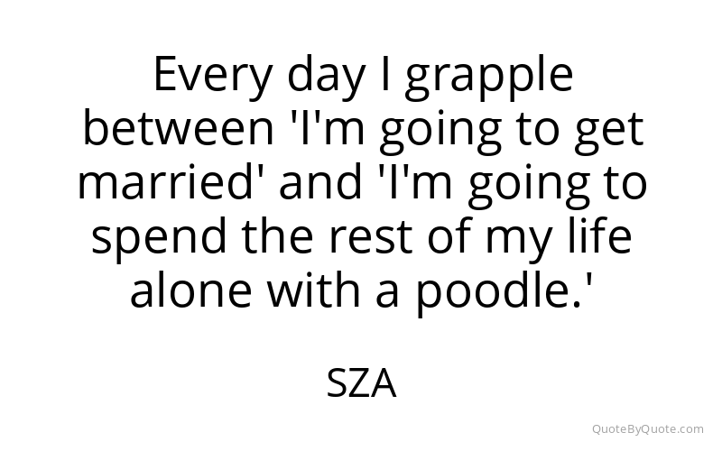 Preview image for this quote by SZA