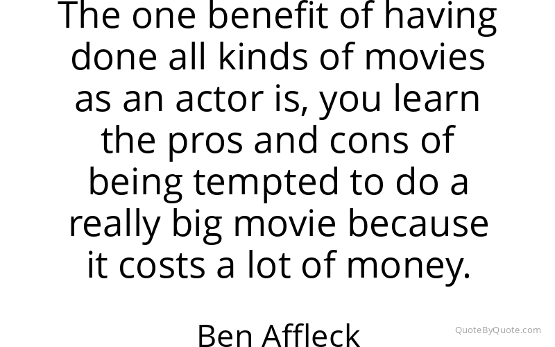 Preview image for this quote by Ben Affleck