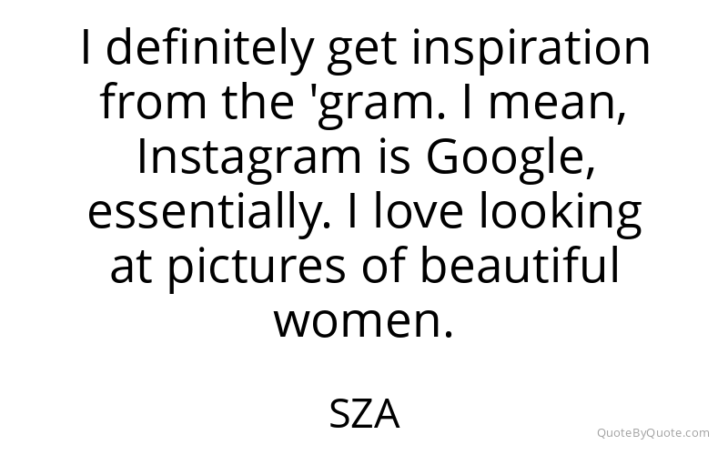 Preview image for this quote by SZA