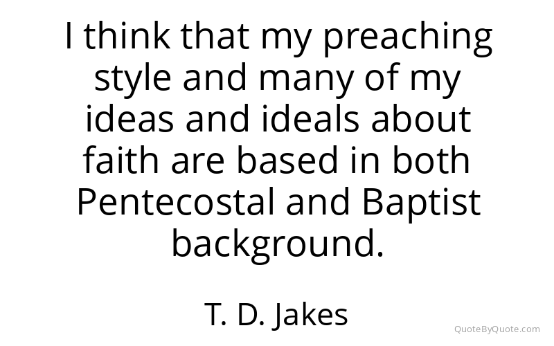 Preview image for this quote by T. D. Jakes