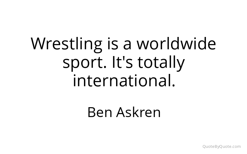 Preview image for this quote by Ben Askren
