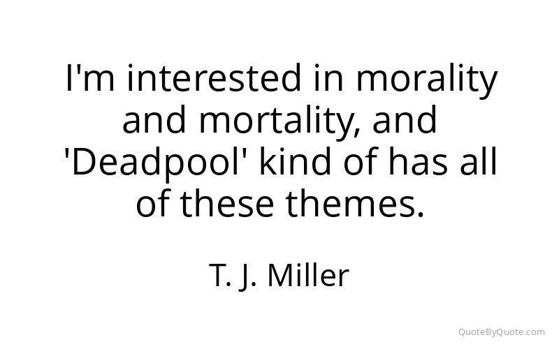 Preview image for this quote by T. J. Miller