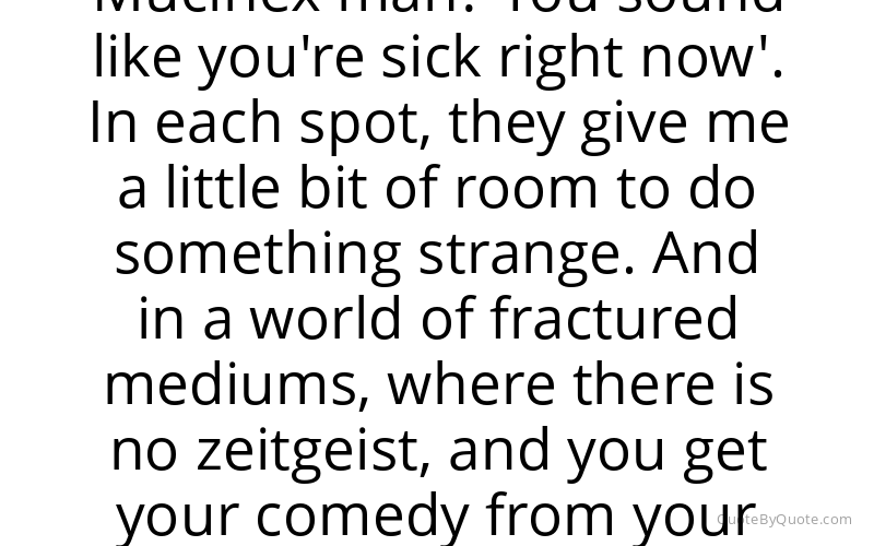 Preview image for this quote by T. J. Miller