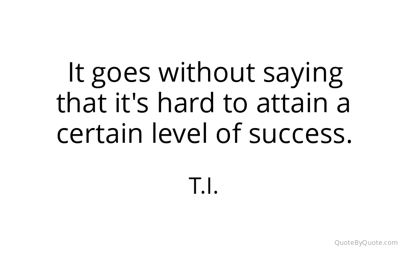 Preview image for this quote by T.I.