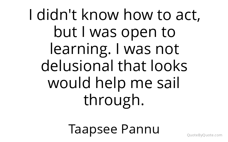 Preview image for this quote by Taapsee Pannu