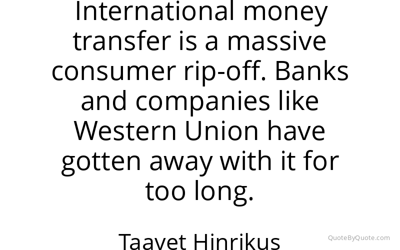 Preview image for this quote by Taavet Hinrikus