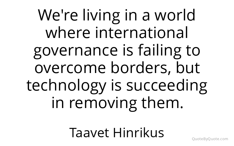 Preview image for this quote by Taavet Hinrikus