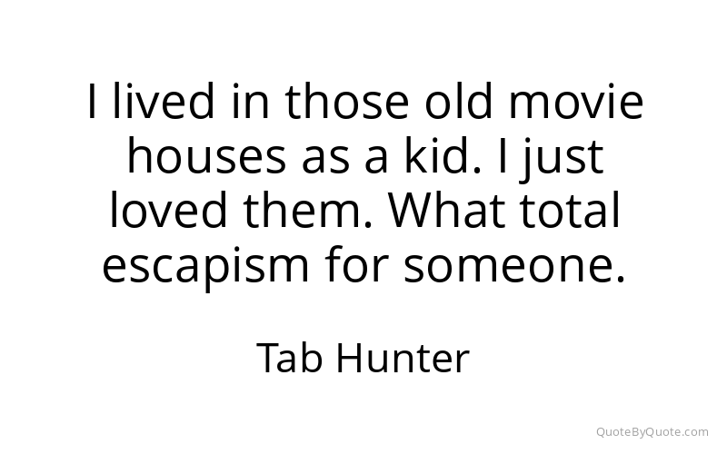 Preview image for this quote by Tab Hunter