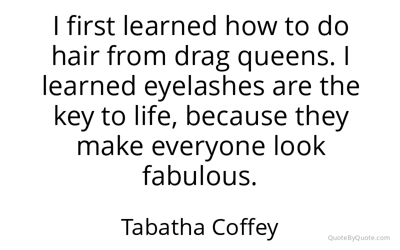 Preview image for this quote by Tabatha Coffey