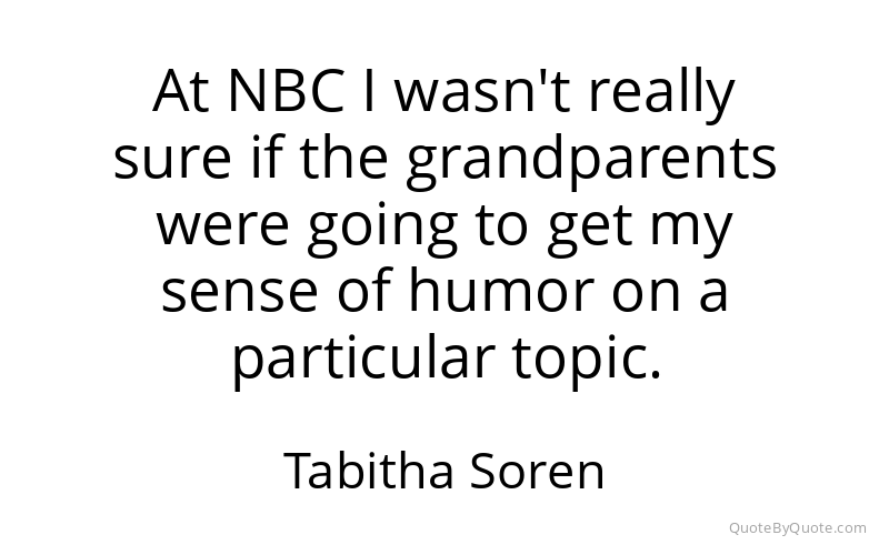 Preview image for this quote by Tabitha Soren
