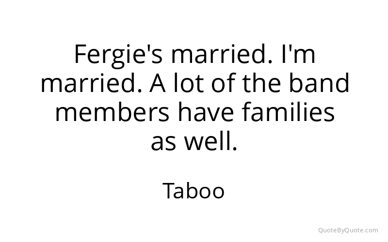 Preview image for this quote by Taboo