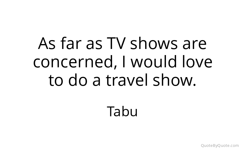 Preview image for this quote by Tabu