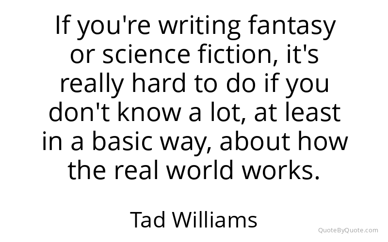 Preview image for this quote by Tad Williams