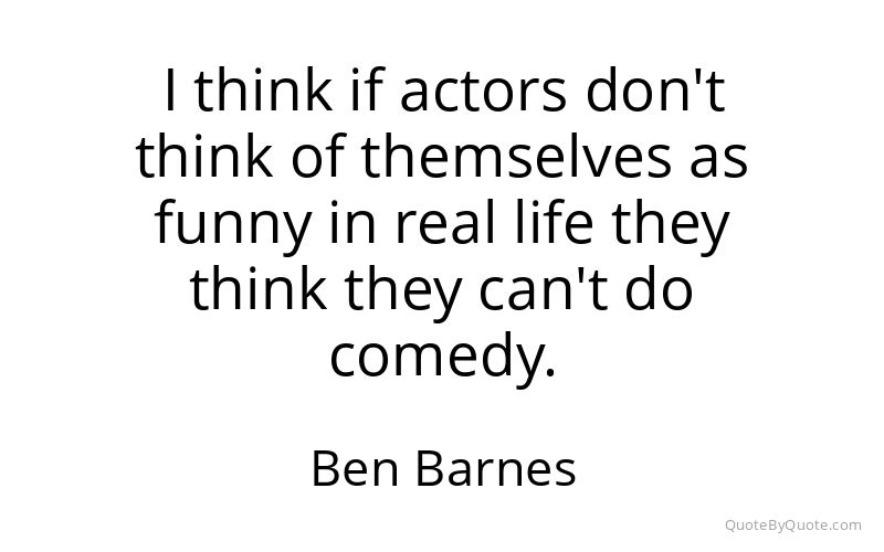 Preview image for this quote by Ben Barnes