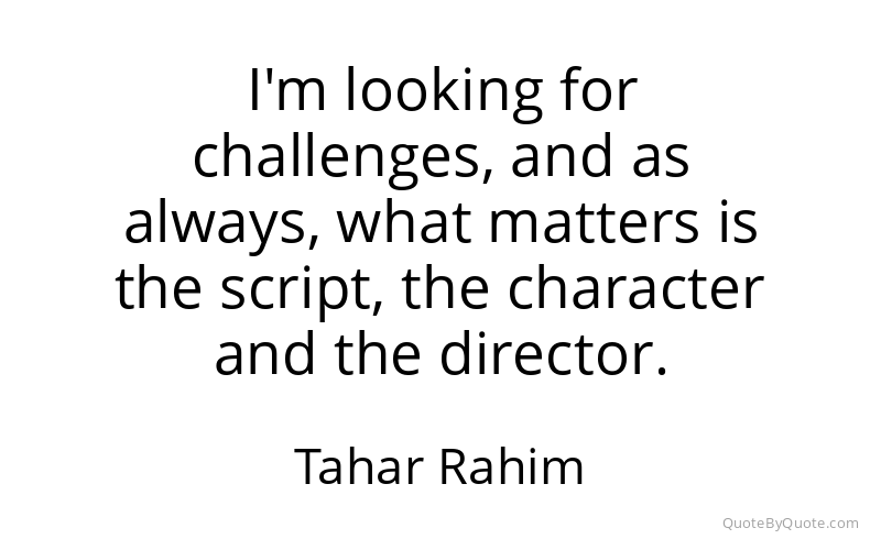 Preview image for this quote by Tahar Rahim